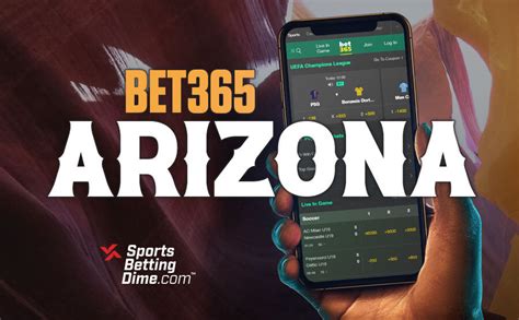 Bet365 Arizona (AZ): Claim a New.